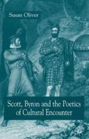 Scott, Byron and the Poetics of Cultural Encounter 1403994749 Book Cover