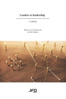 Leaders et leadership – 2e édition 2923710568 Book Cover