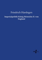 Imperialpolitik Konig Heinrichs II. Von England 3957386152 Book Cover