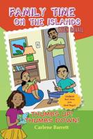 Thumbs Up! Thumbs Down! (Family Time on the Islands with Cavail) 9769626414 Book Cover