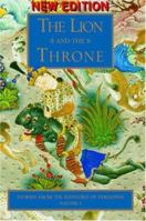 The Lion and the Throne: Stories from the Shahnameh of Ferdowsi, Vol. 1 0934211507 Book Cover