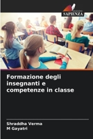Formazione degli insegnanti e competenze in classe 6205971356 Book Cover