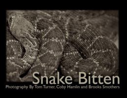 Snake Bitten 0615350429 Book Cover