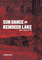 Sun Dance at Reindeer Lake 1489726225 Book Cover