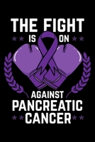 The Fight Is On Against Pancreatic Cancer: Adenocarcinoma Notebook to Write in, 6x9, Lined, 120 Pages Journal 1687424349 Book Cover