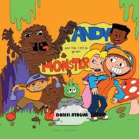Andy and the Little Green Monster 1546218831 Book Cover