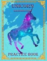 Unicorn Handwriting Practice Book: Cute Unicorn Coloring Pages for Kids 3-5 | Unicorn tracing For Little Learners with Over 100 Pages 8.5x 11 inches 165210397X Book Cover