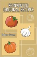 Reinvented Original Recipes 142416365X Book Cover