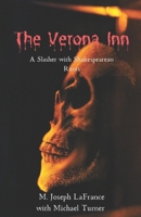 The Verona Inn: A Slasher Novella of Romeo and Juliet (With Way More Blood) B0FH2LCJSL Book Cover