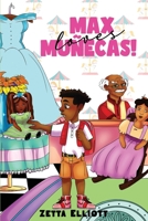 Max Loves Muñecas! B0BHTHHPD4 Book Cover