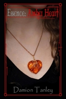 Essence: Amber Heart 108615083X Book Cover