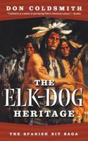 The Elk-Dog Heritage (Spanish Bit) 0553264125 Book Cover