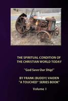 The Spiritual Condition of the Christian World Today 1491033177 Book Cover