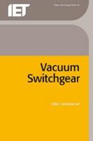 Vacuum Switchgear (I E E Power Engineering Series) 0852968558 Book Cover