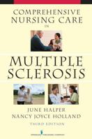 Comprehensive Nursing Care in Multiple Sclerosis 1888799641 Book Cover