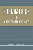 Foundations for Quality and Productivity 1479257524 Book Cover