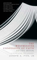 Westminster Confession Study Book 184550030X Book Cover