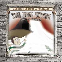 The Bell Witch: Ghost of Tennessee 1502622238 Book Cover