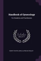 Handbook of Gynecology: For Students and Practitioners 1340629267 Book Cover