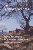 Las Bienaventuranzas: Yeshua ben Joseph's Sermon sobre La Montana B0BB62NXMN Book Cover