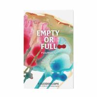 Empty or Full: Psalms 1-50 1736017128 Book Cover