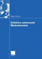 Kollektive unbewusste Markenkenntnis (Wirtschaftswissenschaften) 3824408147 Book Cover
