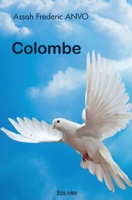 Colombe (French Edition) 2414588160 Book Cover