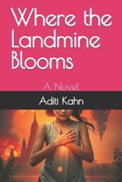Where the Landmine Blooms: A Novel B0DR5JZJ5B Book Cover