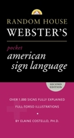 Random House Webster's American Sign Language Dictionary 037570700X Book Cover