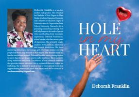 Hole in My Heart: A Personal Journey of Healing and Forgiveness after an Abortion 0578929708 Book Cover