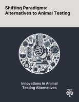 Shifting Paradigms: Alternatives to Animal Testing 1022899775 Book Cover