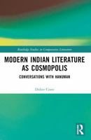 Modern Indian Literature as Cosmopolis: Conversations with Hanuman 1032749113 Book Cover