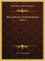 The California Textbook System 0548895554 Book Cover