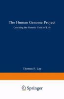 The Human Genome Project: Cracking the Genetic Code of Life 0306439654 Book Cover