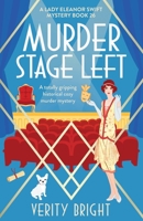 Murder Stage Left: A totally gripping historical cozy murder mystery 1805509195 Book Cover