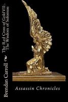 The Red Cross of GoldVII:. The Wisdom of Solomon 1449985173 Book Cover