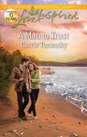 A Man to Trust 037381609X Book Cover