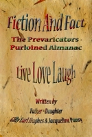 Fiction and Fact; The Prevaricators Purloined Almanac 1542730449 Book Cover