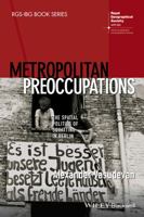 Metropolitan Preoccupations: The Spatial Politics of Squatting in Berlin 1118750608 Book Cover