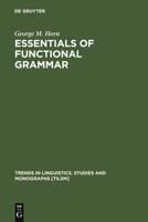 Essentials of Functional Grammar: A Structure-Neutral Theory of Movement, Control, and Anaphora 3110112868 Book Cover