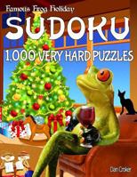 Famous Frog Holiday Sudoku 1,000 Very Hard Puzzles: Don't Be Bored Over the Holidays, Do Sudoku! Makes a Great Gift Too. 1539364828 Book Cover