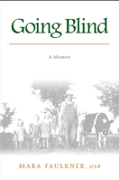 Going Blind: A Memoir 1438426682 Book Cover