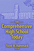 The Comprehensive High School Today (School Reform, 40) 0807744557 Book Cover