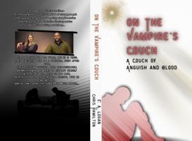 On The Vampire's Couch; A Couch of Anguish and Blood (The Vampire's Couch Series) 1967933995 Book Cover