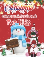 Christmas Word Search Puzzle Book For Kids: Christmas Word Search Activity Book For kids A Fun Time Word Search Game Book For kids For Brain Sharper 1670994430 Book Cover