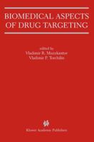 Biomedical Aspects of Drug Targeting 1402072325 Book Cover