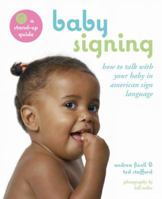 Baby Signing: How to Talk with Your Baby in American Sign Language 0670037516 Book Cover