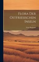 Flora Der Ostfriesischen Inseln 1019841060 Book Cover