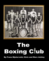 The Boxing Club: (colour version) B0BSLJ95QD Book Cover