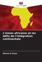 L'Union africaine et les défis de l'intégration continentale (French Edition) 6208053129 Book Cover